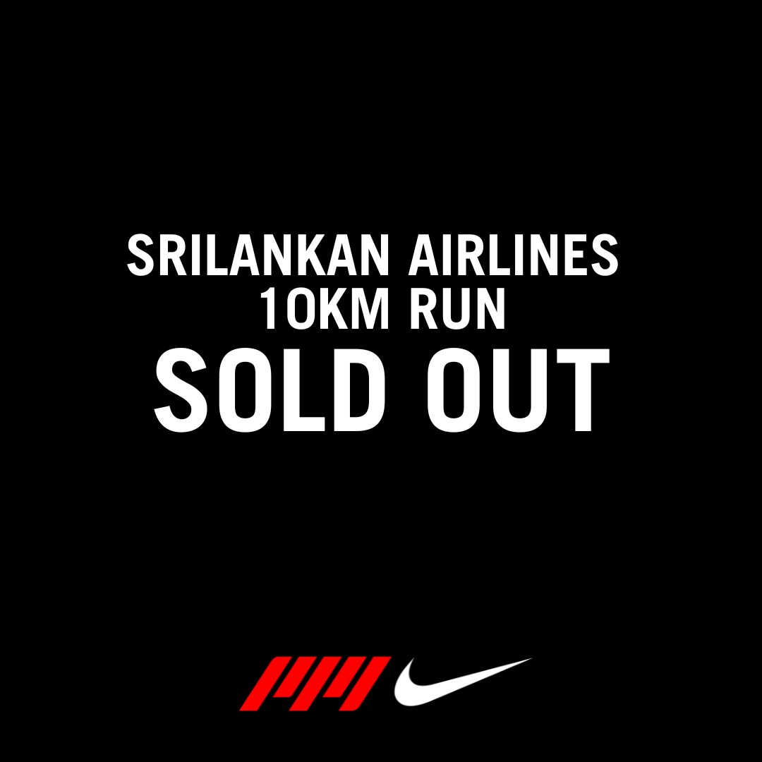 The Srilankan Airlines 10KM Run is SOLD OUT