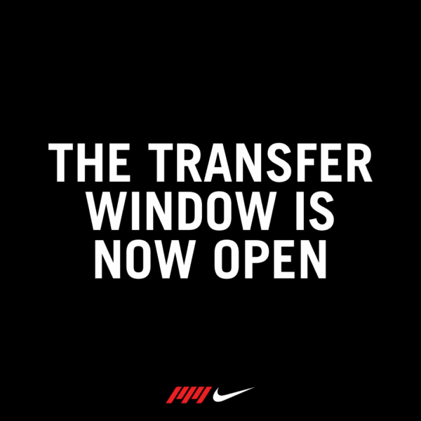 The Transfer Window is NOW OPEN