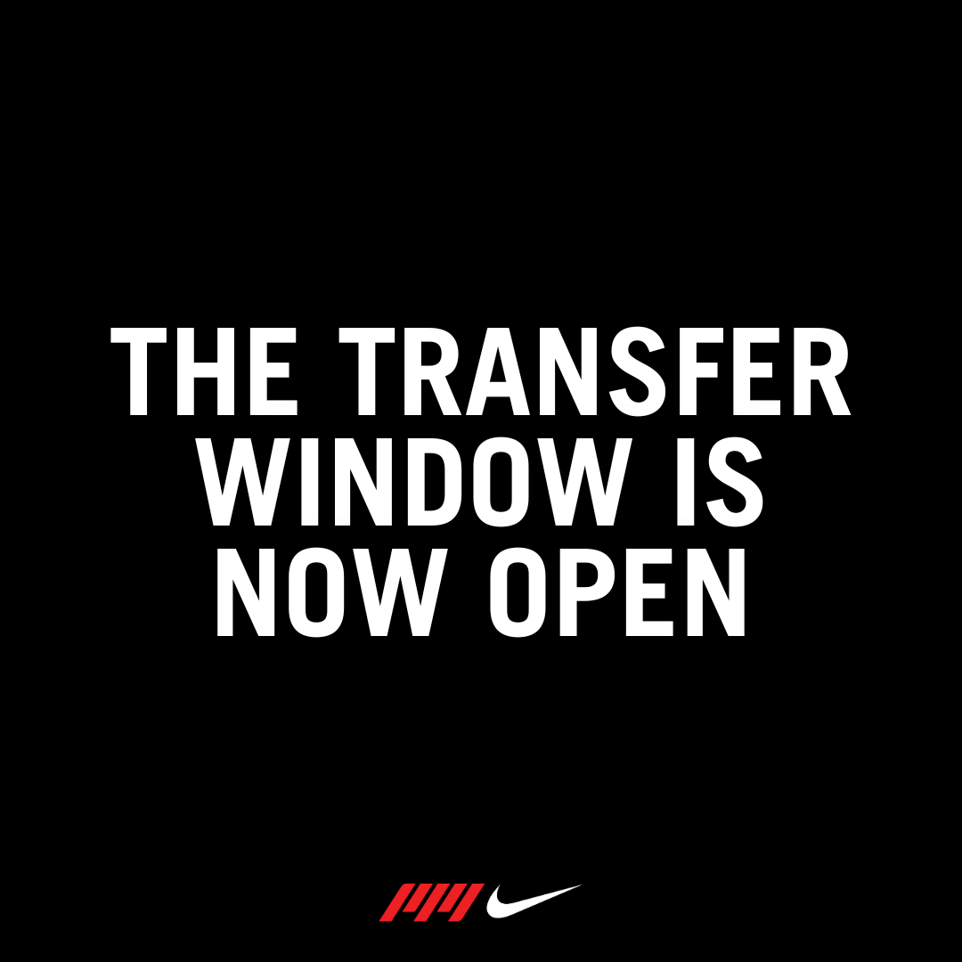 The Transfer Window is NOW OPEN